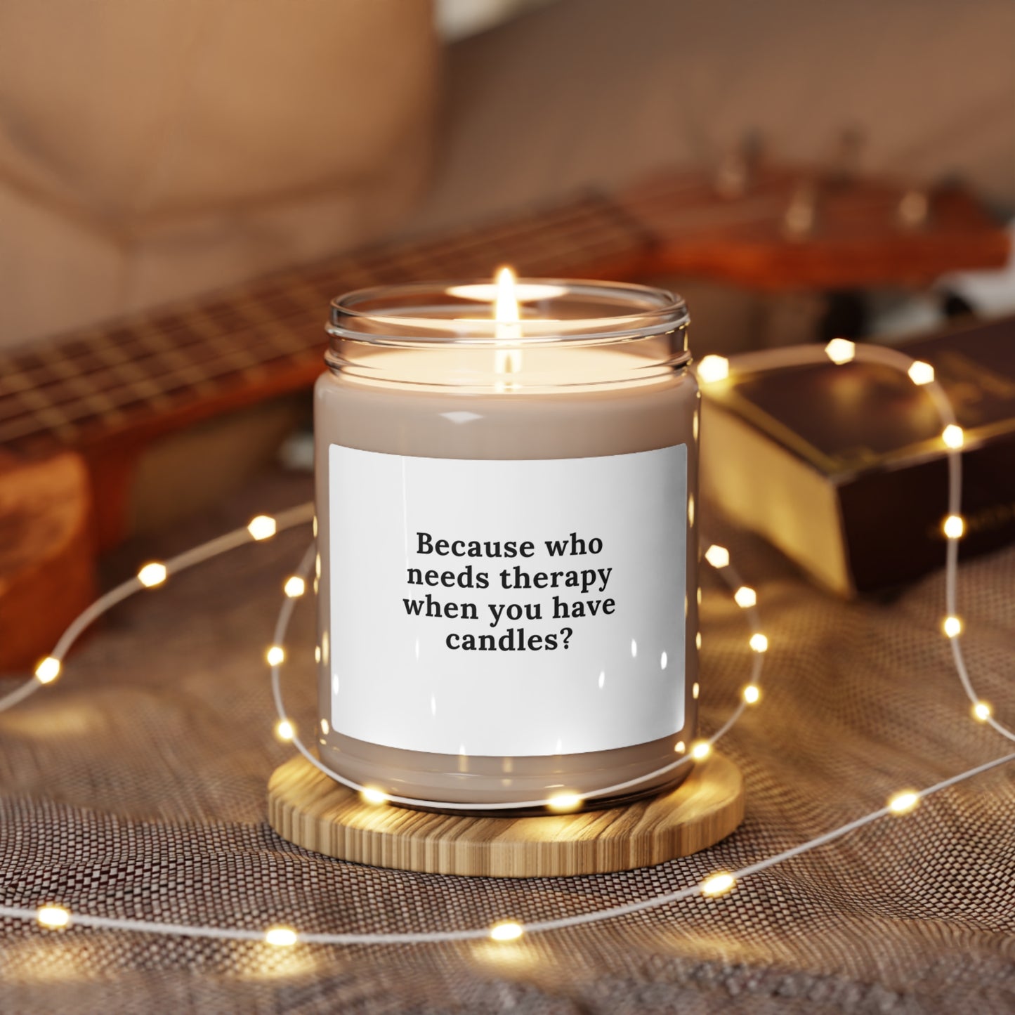 Because who needs therapy when you have candles?