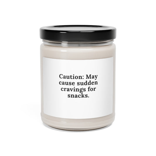 Caution: May cause sudden cravings for snacks.